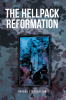 Ragnar Stephensson’s New Book, "The Hellpack Reformation," is a Compelling Tale Centered Around the Devastating Effects of PTSD and Both Physical and Spiritual Warfare