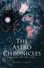 Madelyn Lapierre’s New Book, "The Astro Chronicles," Centers Around the Children of the Zodiac Signs as They Fight to Defend Both the Mortal and Celestial Realms