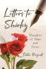 Author Debbie Ringwald’s New Book, "Letters to Shirley," is a Series of Letters Reflecting on the Author’s Past and Her Relationships with Her Family and the Lord