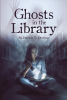 Author Patricia Y. Deering’s New Book, "Ghosts in the Library," Follows a Librarian Assistant Who Needs Help from Beyond the Grave to Clear Her Name of Murder