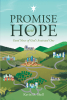 Author Kevin D. Shell’s New Book, "Promise and Hope: Good News of God's Anointed One," is a Thorough Exploration of God’s Promise to Mankind, as Documented in Scripture