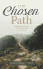 Author Erica Skattebo’s New Book, "The Chosen Path," is a Faith-Based Story of Overcoming Obstacles by Looking to God and Following His Design for One’s Life