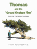 Cherri Wemlinger, Ph.D.’s Newly Released “Thomas and the 'Great Kitchen Fire': Book One” is an Inspirational Teaching Narrative