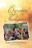 Emily and Daniel Myers’s Newly Released "Expressions Of Thanksgiving" is an Encouraging Opportunity to Promote Thankfulness During the Holiday Season