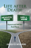 Jacqui D. Williams’s Newly Released "Life After Death: Heaven and Hell Are Real Places" is a Thought-Provoking Exploration of Eternity