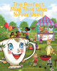 Arwa Khadr Elboraei’s Newly Released "The Perfect Mug That Was Never Used" is a Poignant Tale of Unfulfilled Potential