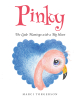 Marci Torgerson’s Newly Released "Pinky: The Little Flamingo with a Big Heart" is a Heartwarming Tale of Kindness and Friendship