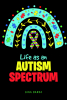 Gina Barra’s New Book, "Life as an Autism Spectrum," is a Compelling Look at the World Through the Author’s Eyes and What It Can be Like Living with Autism