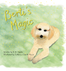 "Berti’s Magic," a New Book by A.H. Lipsetz, Tells the True Story of Berti the Puppy and Her Magical Ability to Spark Happiness in Everyone She Meets