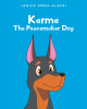 Janice Emma-Alessi’s New Book "Karma: The Peacemaker Dog" Centers Around a Friendly Dog as She Recounts Her Days of Making Others Proud of Her Through Making Good Choices