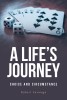 Robert Furmaga’s New Book, "A Life's Journey: Choice and Circumstance," is a Thought-Provoking Look Back at the Author’s Experiences, Struggles, and Life Lessons