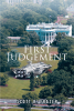 Scott R. Frazer’s New Book, "First Judgment," Follows the Ultimate Judgment of Earth by Aliens as to Whether or Not the Planet Deserves to be Saved or Abandoned by Them