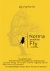 Author gg raymond’s New Book “Norma and the Fly: A Novella” is an Artful Work That Explores What Happens When People Find Themselves Baffled by Life’s Unscripted Detours
