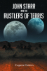 Author Eugene Perkins’ New Book, "John Starr and the Rustlers of Terris," is the Story of an Interstellar Lawman Investigating Missing Cattle and Ranchers