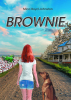 Author Mica Boyd Johnston’s New Book, "Brownie," is a Compelling Tale That Documents the Author’s Relationship with Her Childhood Dog and His Unexpected, Tragic Ending