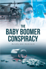 Author Marcella James Rutherford's Book, "The Baby Boomer Conspiracy,” is a Story of a Man, Who Through a Series of Bad Life Decisions, Finds Himself in a Mega Conspiracy