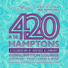 Premier “420 in the Hamptons” Event at Little Beach Harvest on Shinnecock Territory