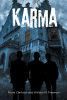 Authors Myrle Clarkson and William M. Freeman’s New Book, "Karma," Follows a Group of Ghost Hunters Who Get More Than They Bargained for as They Accept a New Client