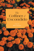 Author Kirk Cummins’s New Book, “The Coffiner of Escondido: A Novel,” Follows the Life of a Young Woman Whose Powerful Gifts Leave Her Rejected from Her Own Community