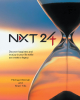 Michael Worrall and Sheri Tills’s New Book, "NXT 24," is a Motivational Self-Help Book That Empowers Readers to Take Charge of Their Lives and Write Their Own Destiny