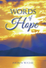 Author Andrew Ritchie’s New Book, "Words of Hope," is a Collection of Reflections on Different Bible Verses That Will Inspire Hope, Love, and Encouragement