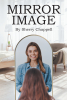 Author Sherry Chappell’s New Book, "Mirror Image," is a Fascinating Story About Identical Twin Sisters with Conflicting Values