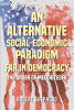 Robert Shepherd’s Newly Released “An Alternative Social-Economic Paradigm Far In Democracy: The Order of Melchizedek” is a Discussion of Faith and Unity