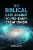 Ken Sauter’s Newly Released “The Biblical Case Against Young-Earth Creationism” is a Thought-Provoking Reconciliation of Faith and Science