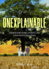 Ashley Carter’s Newly Released "Unexplainable: Inspirational Stories of God’s Love in the Most Unique Ways" Radiates Hope and Faith