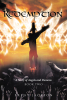 Brent Jackson’s Newly Released "Redemption: A Story of Angels and Demons Book Two" is a Riveting Tale of Heavenly Redemption