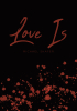Michael Shafer’s New Book, "Love Is," is a Poignant Assortment of Poems and Ruminations Exploring the Power of Love and the Vast Array of Emotions It Can Bring About