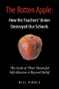 Author Bill Pirkle’s New Book, "The Rotten Apple," Explores the Ways in Which Teachers’ Unions Across the Nation Are Slowly Degrading the State of America’s Schools