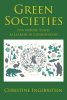 Author Christine Ingebritsen’s New Book, "Green Societies: Five Nordic States as Leaders in Conservation," Explores Efforts in Ecology and Conservationism