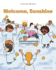 Author Cassandra Marbury’s New Book, "Welcome, Sonshine," is a Charming Story That Celebrates the Ultimate Gift That God Can Give to the World