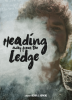 Global Digital Releasing Acquires Worldwide Rights to “Heading Away From The Ledge”