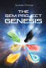 Author Sylvester O’Connor’s New Book, "The Gem Project Genesis," is a Thrilling Novel Filled with Intrigue, Espionage, and Moral Gray Areas