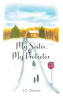 Author S.O. Strenuo’s New Book, "My Sister, My Protector," is Based on the Heartbreaking True Story of One Family, Covering Three Generations of Abuse