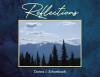 Donna J. Schambach's Newly Released "Reflections" is a Captivating Visual Journey