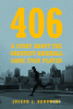 Joseph J. Badowski’s Newly Released “406: A STORY ABOUT THE GREATEST BASEBALL GAME EVER PLAYED” is a Riveting Tale of Sports Drama and Friendship