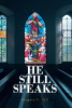 Gregory V Hall’s Newly Released “He Still Speaks: The Message Like No Other” is a Profound Exploration of Divine Communication