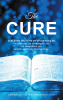 Patrycja Siatkowska’s New Book, "The Cure," is a Transformative and Enlightening Blueprint for Discerning Truth from Illusion by Trusting in and Focusing on God