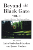 Authors Anita Sutherland Gardner and James Gardner’s New Book, "Beyond the Black Gate Vol. II," is a Collection of Poems Detailing Their Shared Love and Life