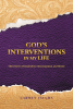 Author Carmen Vaughn’s New Book, "God's Interventions in My Life," is a Collection of Faith-Based Short Stories Full of Inspiration, Encouragement, and Humor