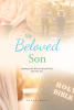 Author Susan Rose’s New Book, "Beloved Son: Speaking God’s Word of Life and Power Over Our Sons," Reveals How to Create the Next Generation of Spiritual Leaders