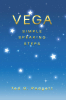 Author Ted O. Padgett’s New Book, "Vega: Simple Speaking Steps," is an Insightful Guide to Unlocking One’s Potential Using Four Key Strategies for Effective Communication