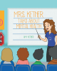 Author Amy Ketner’s New Book, "Mrs. Ketner Talks About Mental Health," is a Thoughtful Tale to Introduce Young Readers to the Importance of Caring for One’s Mental Health