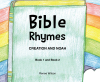 Renee Wilson’s Newly Released "Bible Rhymes: Creation and Noah" is a Vibrant Collection of Biblical Tales for Children