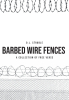 D. L. Struble’s Book, “Barbed Wire Fences: A Collection of Free Verse,” is a Poignant Exploration of the Author’s Trials and Triumphs Through Evocative Free Verse Poetry