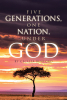 Author Cecelia Benford’s New Book, "Five Generations, One Nation, Under God," Explores the Author’s Personal Journey Amidst the Evolving Landscape of American Society