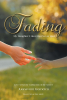 Author Juanavoni Gomeico’s New Book, “Fading: My Daughter I Have But Never Had,” Takes Readers Through the Intricacies of Love, Loss, and the Quest for Redemption.